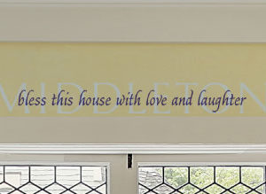Middleton Bless this house with love and laughter Wall Decal