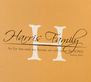 As for me and my house, we will serve the Wall Decal