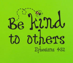Be kind to others Ephesians 4:32 Wall Decal