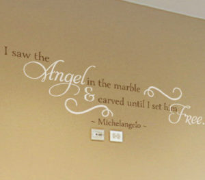 I saw the angel in the marble Wall Decal