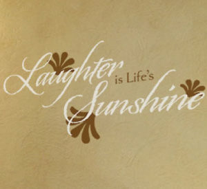 Laughter is Life's Sunshine Wall Decal