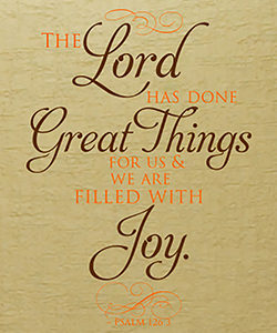 The Lord has done great things for us Wall Decal