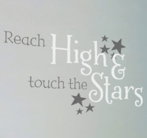 Reach High and Touch the Stars Wall Decal