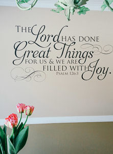 The Lord Has Done Great Things For Us Wall Decal