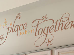 The Best Place to Be is Together Wall Decal