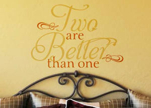 Two are better than one Wall Decal