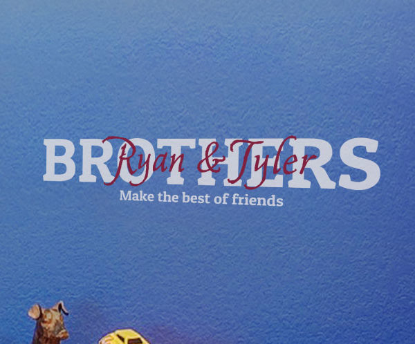 Brothers make the best of friends Wall Decal