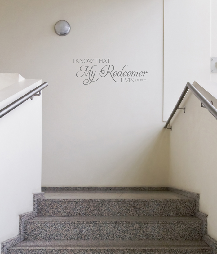 I know that my redeemer lives Job 700px Wall Decal I know that my redeemer lives Job 19:25 Wall Decal