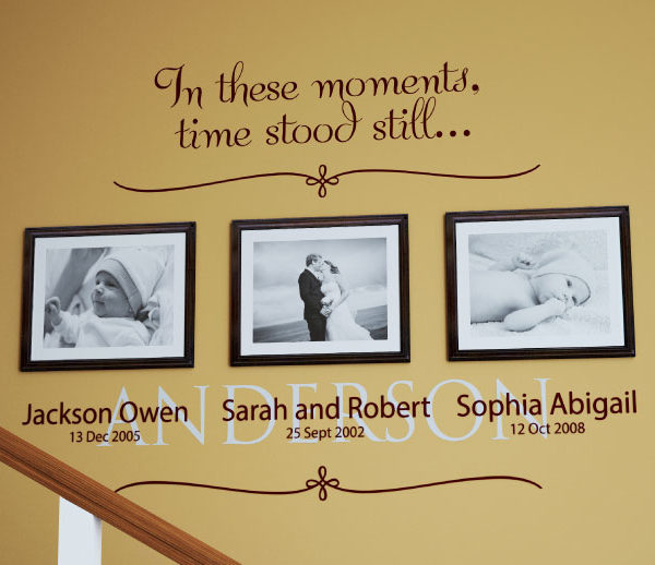 In these moments, time stood still Wall Decal