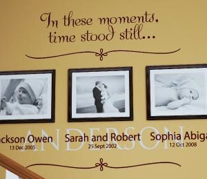 In these moments, time stood still Wall Decal