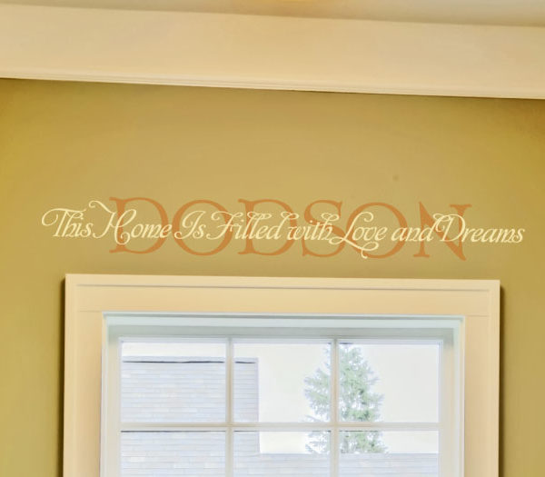 This home is filled with love and dreams Wall Decal