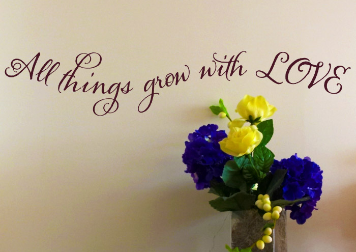 All things grow with love Wall Decal All things grow with love Wall Decal