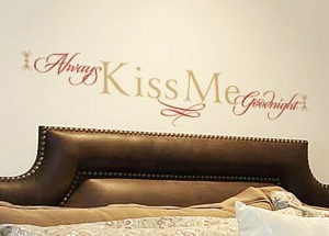 Always kiss me goodnight Wall Decal