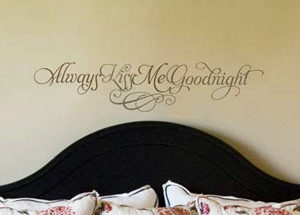 Always kiss me goodnight Wall Decal