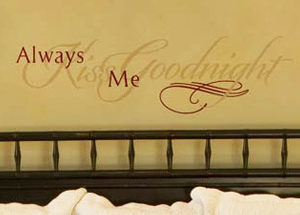 Always kiss me goodnight Wall Decal
