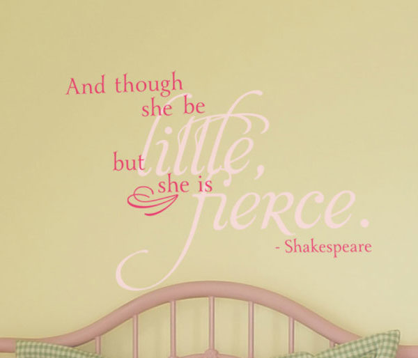 And though she be little, but she is fierce. Shakespeare Wall Decal