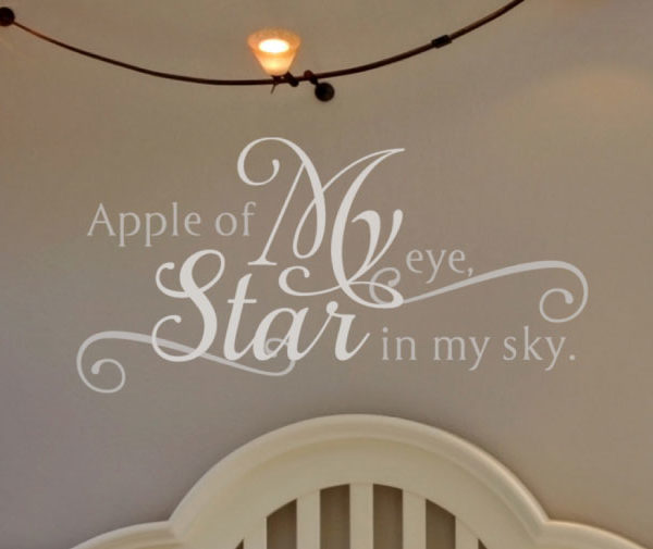 Apple of my eye, star in my sky. Wall Decal