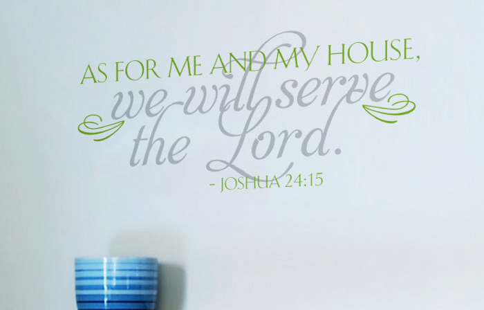As for me and my house, we will serve v2 Wall Decal As for me and my house, we will serve Wall Decal