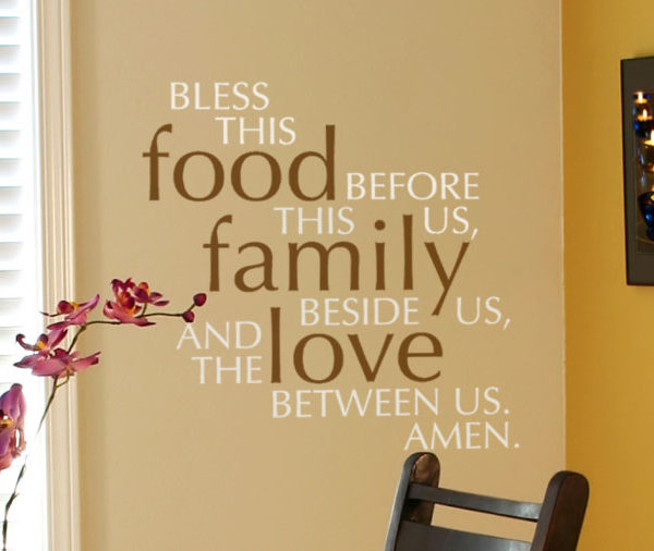 Bless this food before us, this family beside us Wall Decal