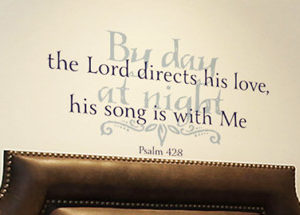 By day the Lord directs his love Wall Decal