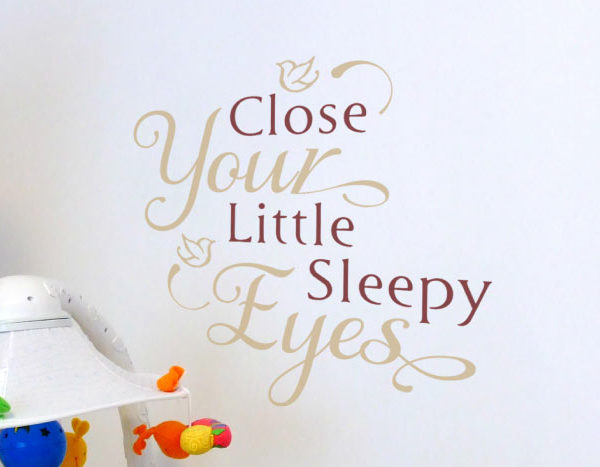 Close your little sleepy eyes. Wall Decal