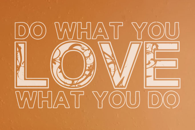 Do what you love what you do. Wall Decal Do what you love what you do. Wall Decal