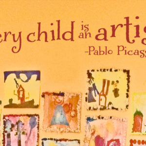 Every child is an artist - Pablo Picasso Wall Decal