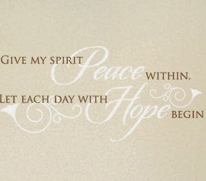 Give my spirit peace within. Wall Decal