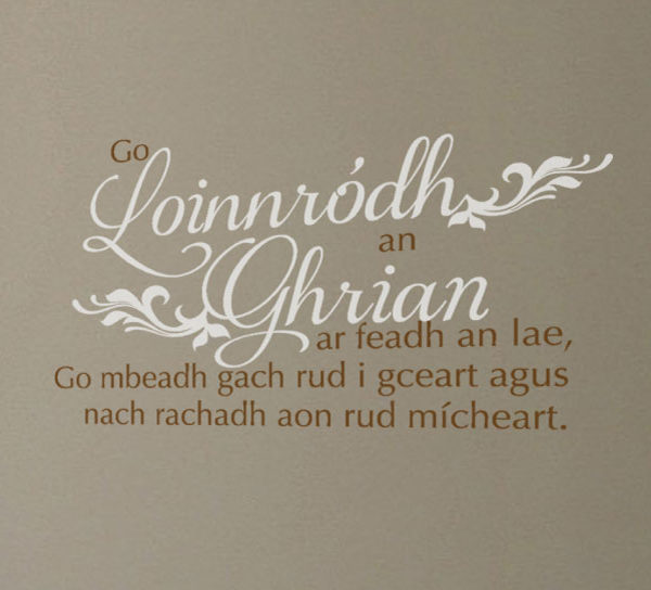 Go loinnródh an ghrian ar feadh an lae, go mbeadh Wall Decal
