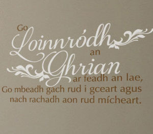 Go loinnródh an ghrian ar feadh an lae, go mbeadh Wall Decal
