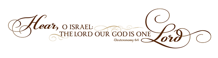 Hear, O Israel: the Lord our God is one Lord Wall Decal Hear, O Israel: the Lord our God is one Lord Wall Decal