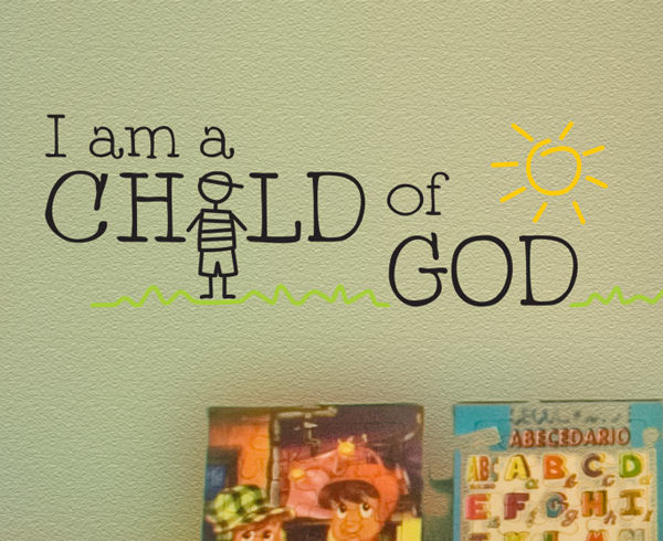 I am a child of God Wall Decal