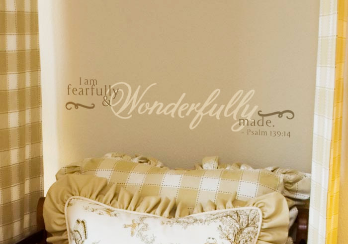 I am fearfully and wonderfully made. - Psalm 139:14 Wall Decal I am fearfully and wonderfully made. - Psalm 139:14 Wall Decal
