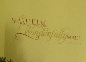 I am fearfully and wonderfully made. - Psalm 139:14 Wall Decal