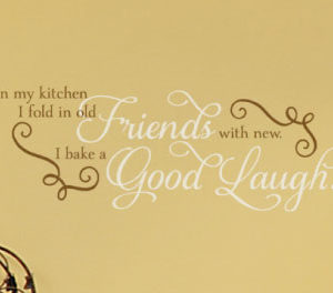 In my kitchen I fold in old friends with new. Wall Decal
