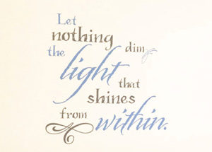 Let Nothing Dim the Light that Shines from Within Wall Decal