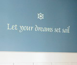 Let Your Dreams Set Sail Wall Decal