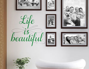 Life is Beautiful Wall Decal
