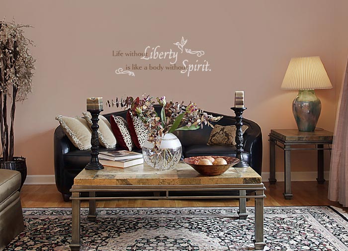 Life Without Liberty is Like a Body Without Spirit Wall Decal Life Without Liberty is Like a Body Without Spirit Wall Decal