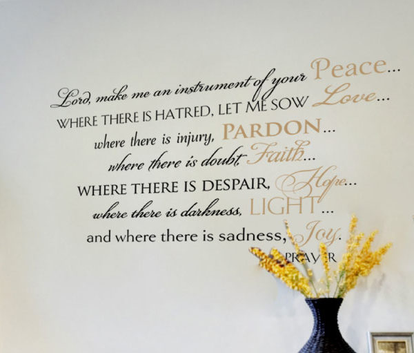 Lord, Make Me An Instrument of your Peace... Wall Decal
