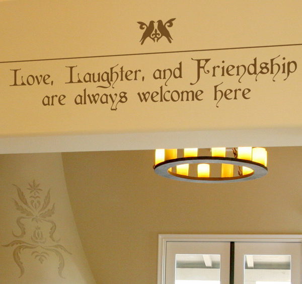 Love, Laughter, and Friendship are Always Welcome Here Wall Decal