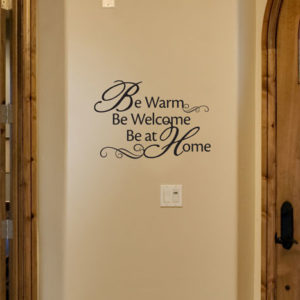 Be Warm Be Welcome Be at Home Wall Decal