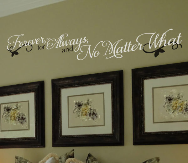 Forever for Always and No Matter What Wall Decal