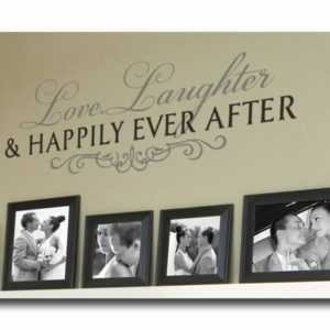Love. Laughter and Happily Ever After Wall Decal