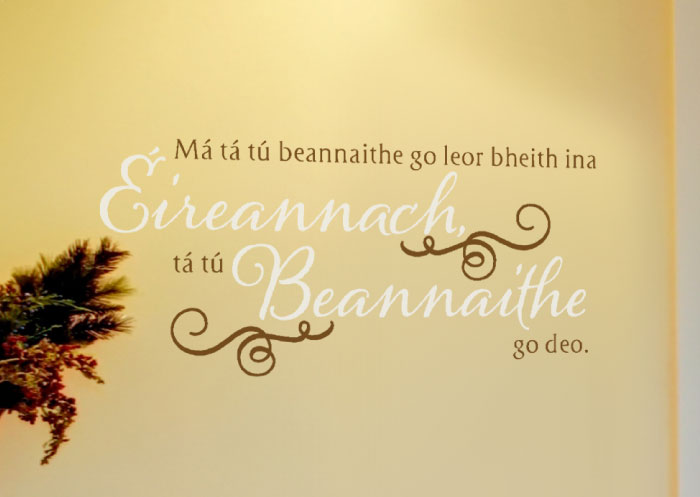 Má Tá Tú Beannaithe Go Leor Bheit Ina Eireannach Tá Wall Decal Má Tá Tú Beannaithe Go Leor Bheit Ina Eireannach Tá Wall Decal
