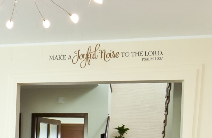Make a Joyful Noise to the Lord. - Psalm 100:1 Wall Decal Make a Joyful Noise to the Lord. - Psalm 100:1 Wall Decal