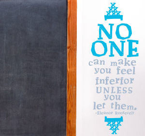 No One Can Make You Feel Inferior Wall Decal