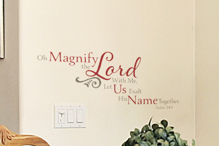 Oh Magnify the Lord with Me Wall Decal Oh Magnify the Lord with Me Wall Decal