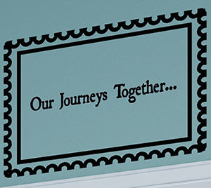 Our Journeys Together... Wall Decal