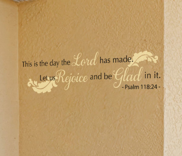This is the Day the Lord has Made Wall Decal
